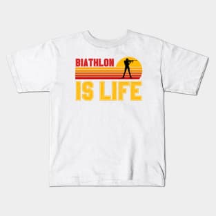 Biathlon Is Life Kids T-Shirt